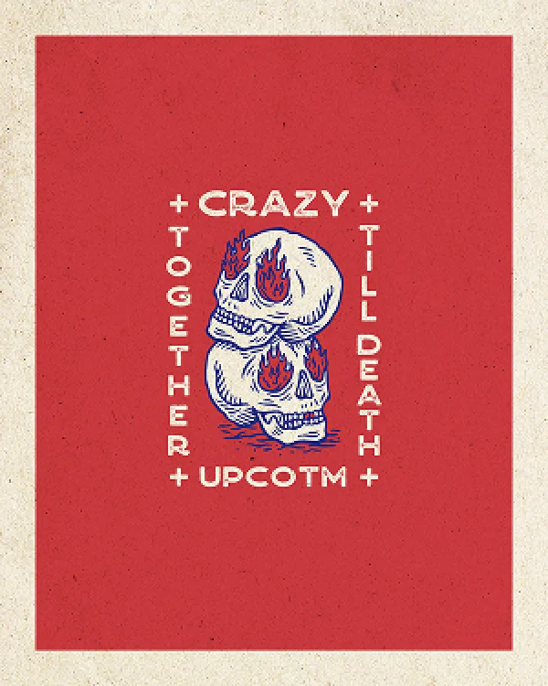Crazy Together Till Death
